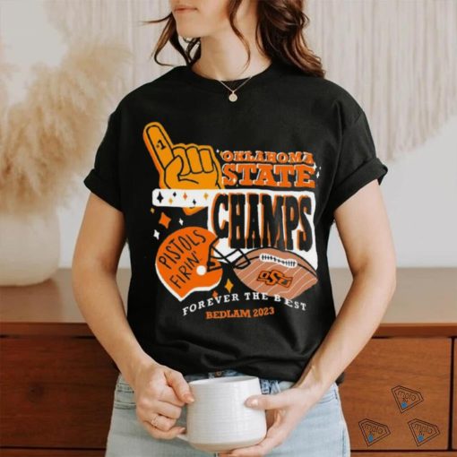 Forever The Best OSU Cowboys Bedlam Champions 2023 Shirt