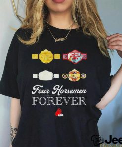 Four Horsemen Forever Shirt