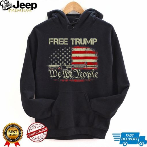 Free Donald Trump Republican Support We The People T shirt