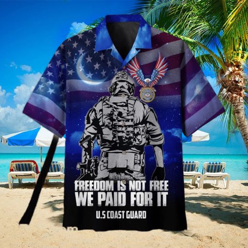 Freedom Is Not Free We Paid For It US Coast Guard Hawaiian Shirt For Men Veteran