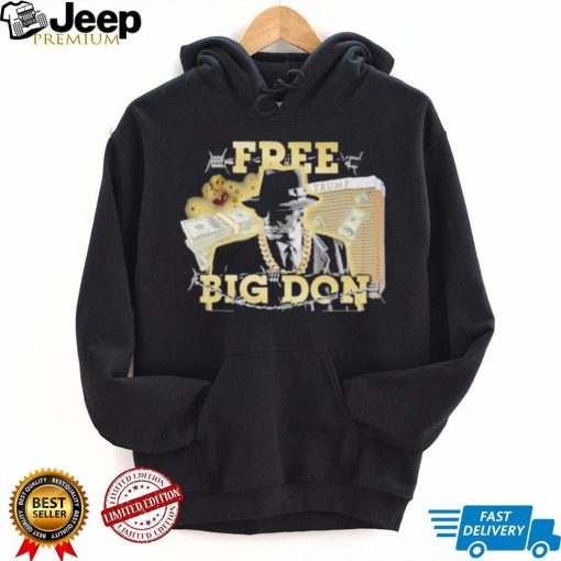 Frees Big Don Fedora Shirt