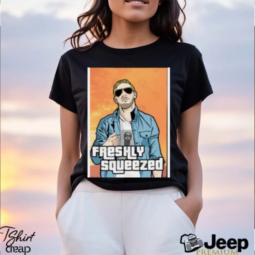 Freshly Squeezed Auto shirt