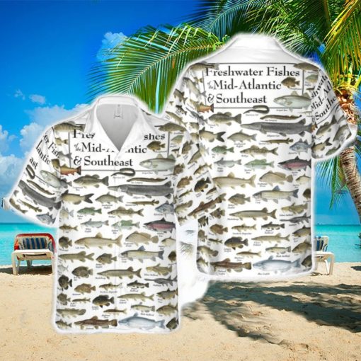 Freshwater Fishes of The Mid Atlantic _ Southeast Hawaiian Shirt For Men And Women Gift New Teams Shirt Aloha Beach