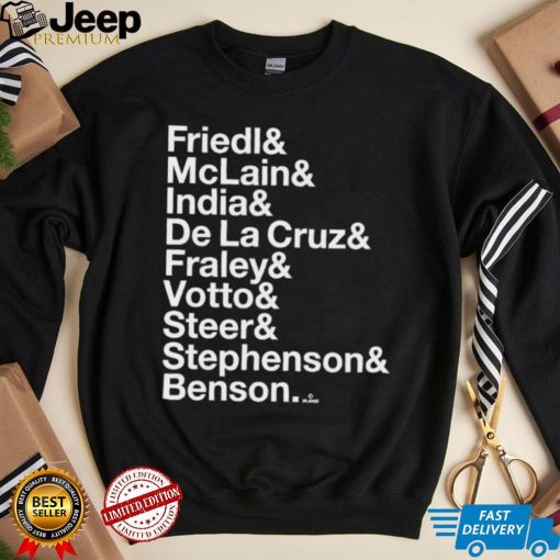 Friedl Mclain India De La Cruz Fraley Votto Steer Stephenson Benson Shirt