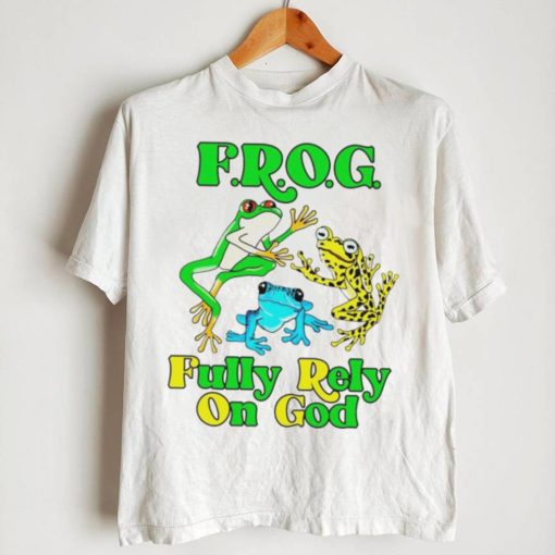 Frog fully rely on god shirt