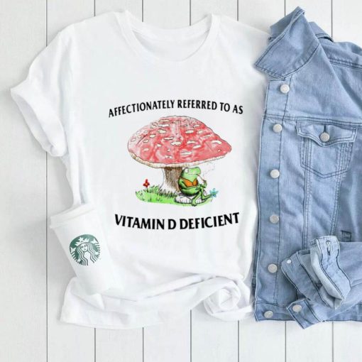 Frog smoke under Mushroom affectionately referred to as Vitamin D deficient shirt