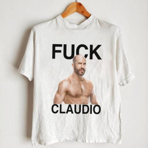 Fuck Claudio Long Sleeve Tee Shirt Long Sleeve Tee