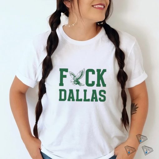 Fuck Dallas Shirt Philadelphia Football Shirt Fuck Dallas T Shirt Football Game Day Shirt Philly Tailgate Apparel Eagles Game Day Shirt