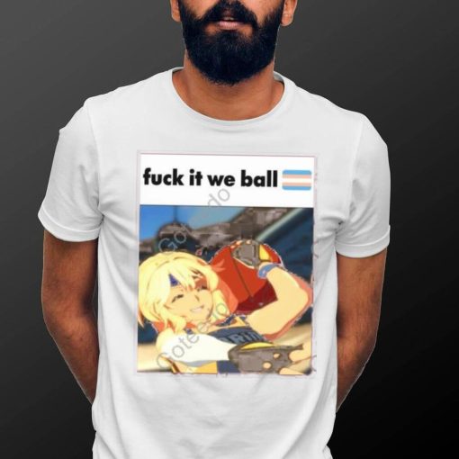 Fuck It We Ball Basketball Bridget Tee Shirt