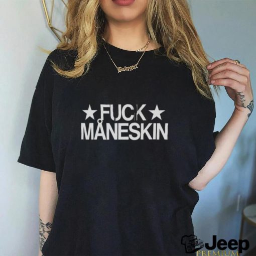 Fuck Maneskin shirt