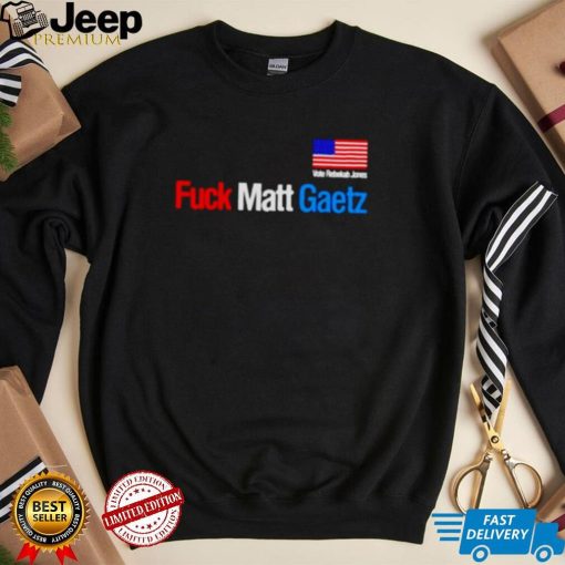 Fuck Matt Gaetz Vote Rebekah Jones Shirt 1bbf68 0