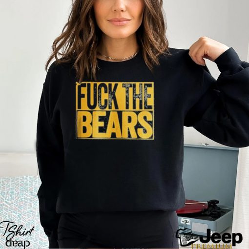 Fuck The Bears Green Bay Packers Fan T Shirts