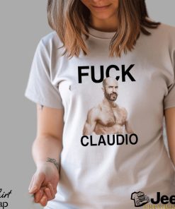 Fuck claudio castagnolI T shirts