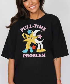 Full time problem fall out boy shirt