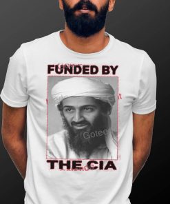 Funded By The Cia Shirt