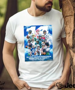 Funny 14 Black Quarterbacks Starting in week 1 shirt