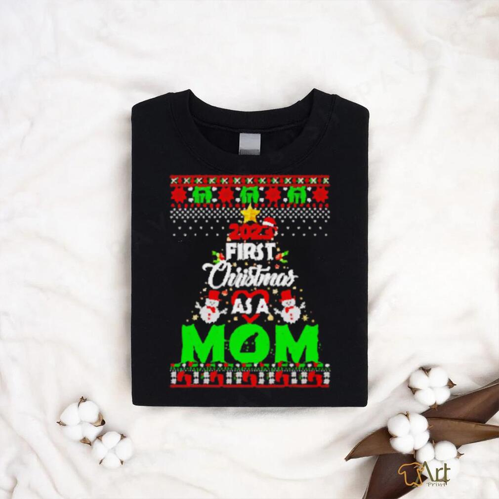 First Christmas As A Mom Funny Xmas Mothers Shirt, Best Christmas Gifts For  New Moms