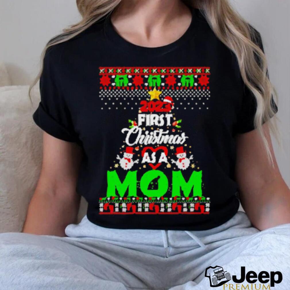 First Christmas As A Mom Funny Xmas Mothers Shirt, Best Christmas Gifts For New  Moms