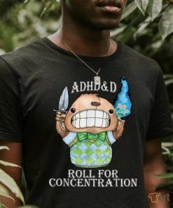 Funny ADHD&D Roll For Concentration T Shirt