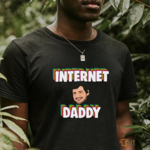 Funny Art Pedro Pascal Is Internet Daddy shirt