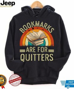 Funny Bookmarks For Quitter Teacher Book Reading T Shirt