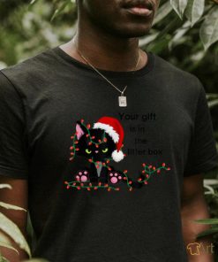 Funny Cat Christmas Your Gift Is In The Litter Box T Shirt
