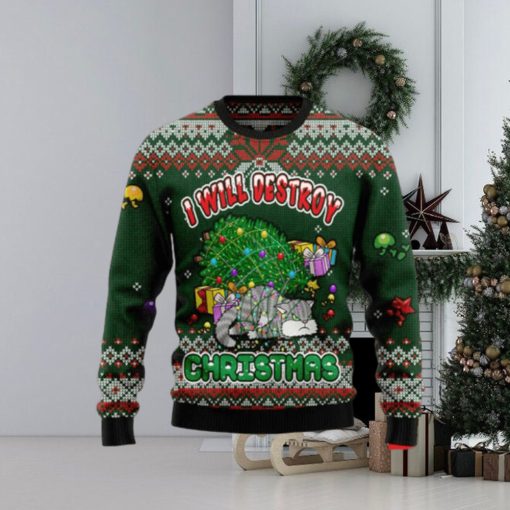 Funny Cat I Will Destroy Christmas Ugly Christmas Sweaters