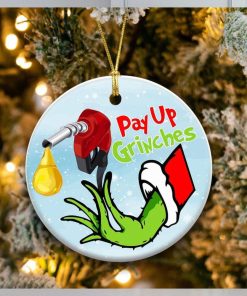 Funny Christmas Ornament Pay Up Grinch