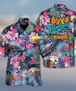 Funny Flamingo Weekend Forecast Camping With A Chance Of Drinking Hawaiian Shirt