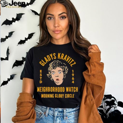 Funny Gladys Kravitz Neighborhood Watch T Shirt