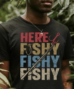 Funny Here Fishy Fishing Shirt Bass Fish Dad Women Boy Kids T Shirt