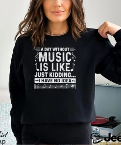 Funny Music T Shirt Unisex