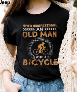 Funny Never Underestimate Old Man With Bicycle Gift Shirts