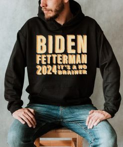 Funny Retro Biden Fetterman 2024 It’s A No Brainer Shirt