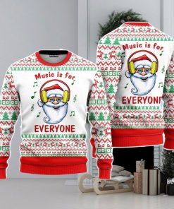 Funny Santa Music Is For Everyone Christmas Unisex Ugly Sweater