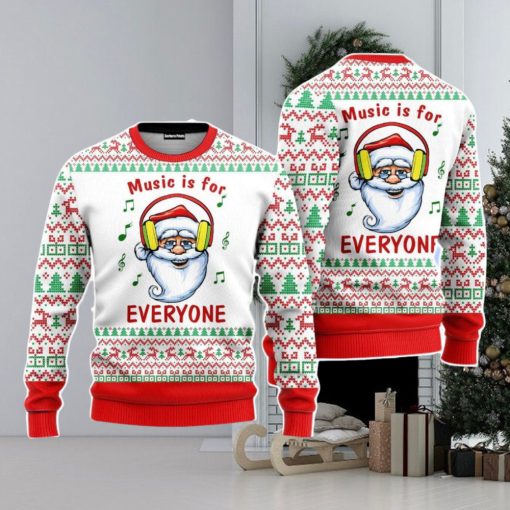 Funny Santa Music Is For Everyone Christmas Unisex Ugly Sweater