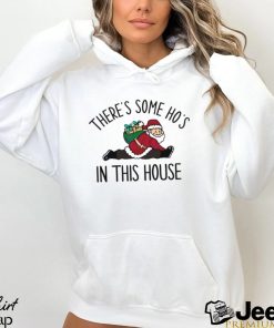 Funny Santa There Is Some Hos In This House Shirt