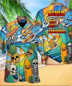 Funny Skeleton Never Underestimate An Old Guy On A Surfboard Hawaiian Shirt