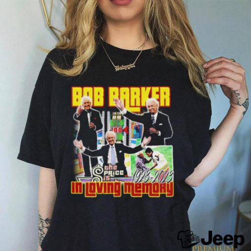 Funny bob barker in loving memory 1923 2023 shirt