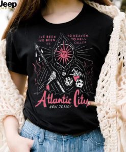 Funny ive been to heaven I’ve been to hell its called atlantic city new jersey 2023 shirt