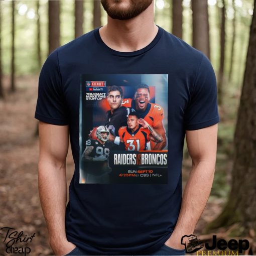 Funny raiders Vs Broncos NFL Kickoff 2023 shirt