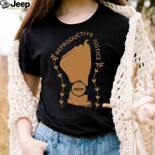 Funny reproductive justice now sweat 2023 shirt