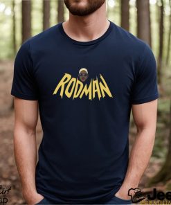 Funny rodman Batman shirt