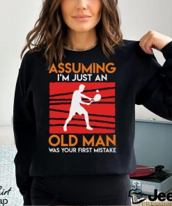 Funny tennis saying old man tennis player pensioner T Shirt