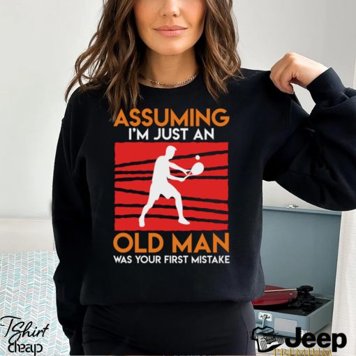 Funny tennis saying old man tennis player pensioner T Shirt