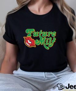 Future M.I.L.F shirt