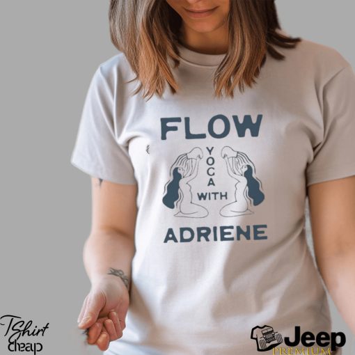 Fwfglife Flow Yoga With Adriene By Ulysses Shirt