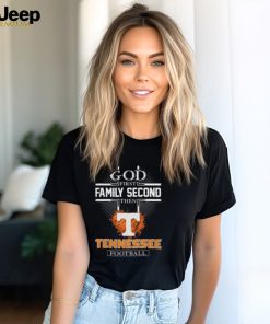 GOD First Family Second Then Tennessee Football T Shirt