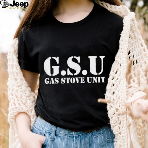 GSU Gas Stove Unit T Shirt