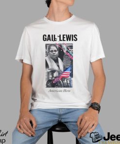 Gail Lewis American Hero Shirt